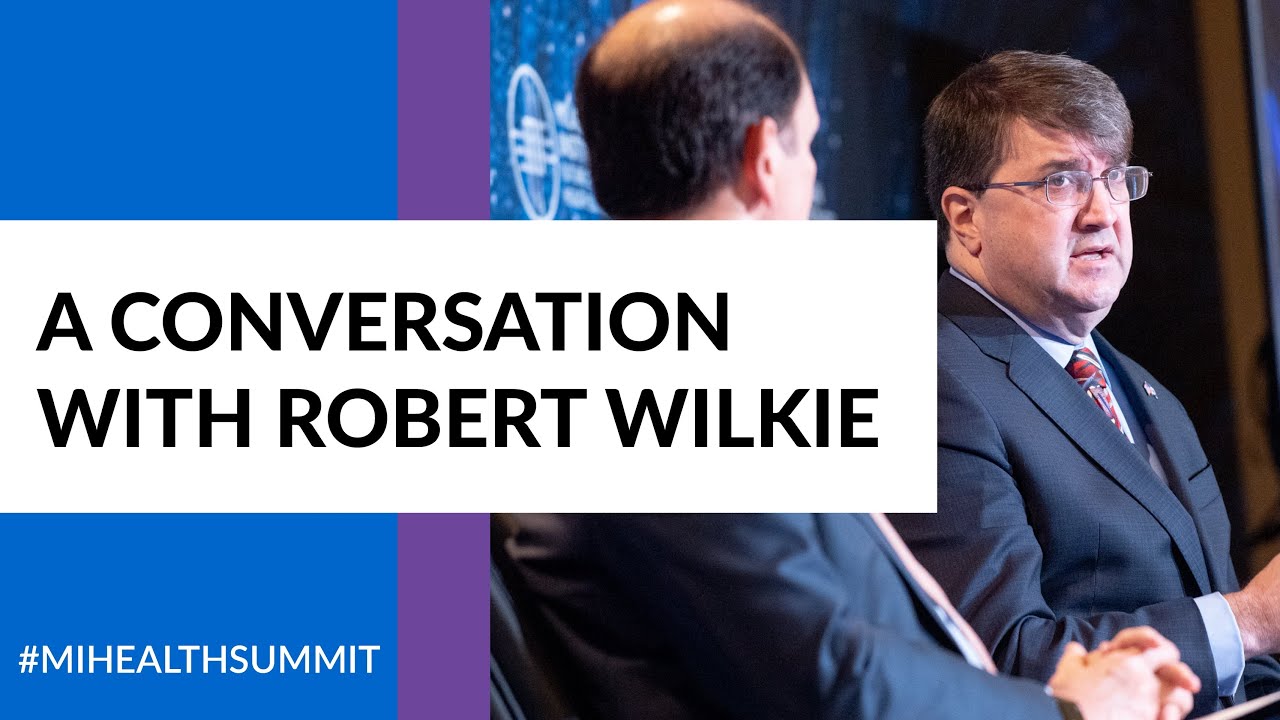 A Conversation with Robert Wilkie, Secretary, US Department of Veterans Affairs