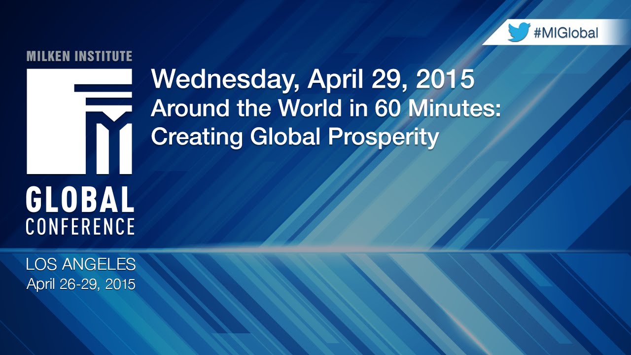 Around the World in 60 Minutes: Creating Global Prosperity